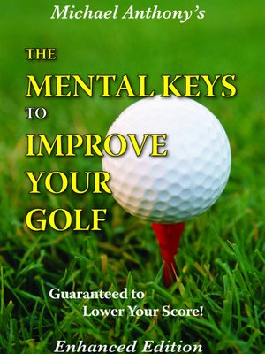 cover image of The Mental Keys to Improve Your Golf